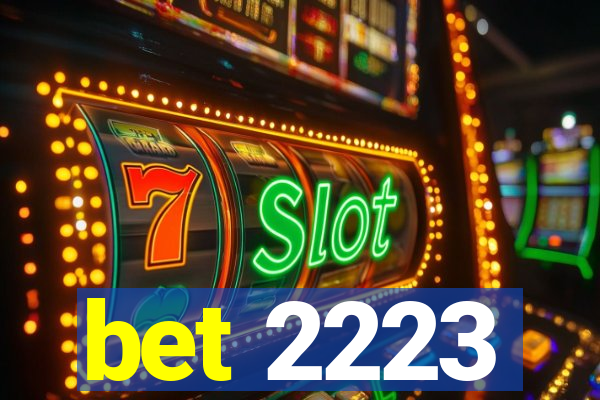 bet 2223